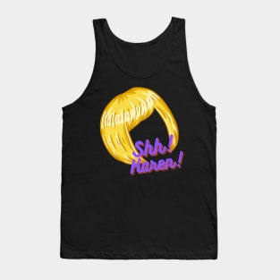 Shhhh Karen Tank Top